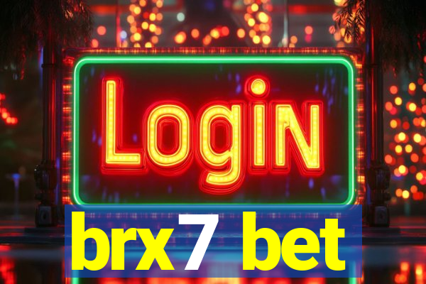 brx7 bet